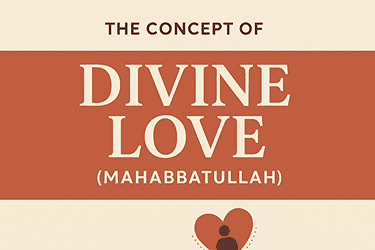 Concept of Divine Love In Islam