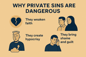 why-private-sins-are-dangerous-300x199 How to Strengthen Willpower and Iman Against Private Sins
