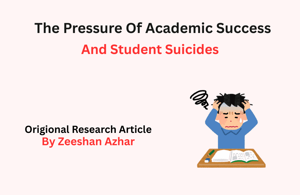 Pressure Of Academic Success And Student Suicides
