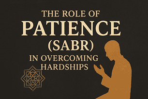 the role of patience sabr in overcoming hardships